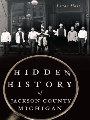 cover image of Hidden History of Jackson County, Michigan